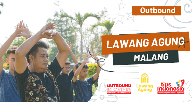 OUTBOUND LAWANG AGUNG | TIPS INDONESIA | 0857-5505-9965 