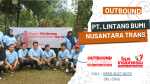 OUTBOUND PT. LINTANG BUMI NUSANTARA TRANS | TIPS INDONESIA | 0857-5505-9965