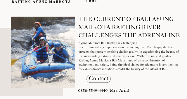 THE CURRENT OF BALI AYUNG MAHKOTA RAFTING RIVER CHALLENGES THE ADRENALINE | RAFTING MAHKOTA | 0858-5549-4440