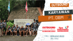 OUTBOUND KARYAWAN PT. DBM | PT. DBM | RAFTING KALIWATU | TIPS INDONESIA | 0858-5549-4440