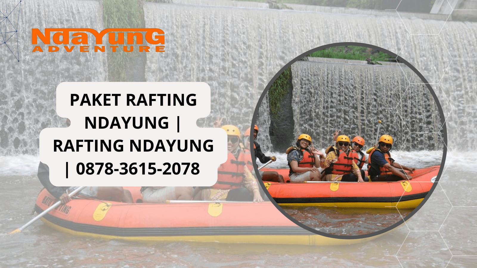 PAKET RAFTING NDAYUNG | RAFTING NDAYUNG | 0878-3615-2078