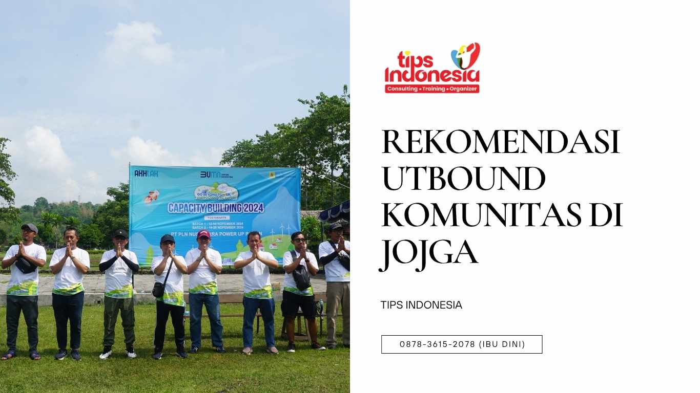 REKOMENDASI UTBOUND KOMUNITAS DI JOJGA | TIPS INDONESIA  | 0878-3615-2078