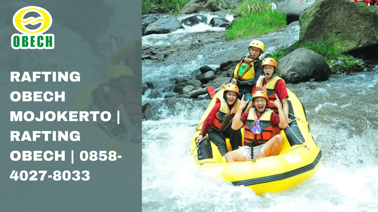 RAFTING OBECH MOJOKERTO | RAFTING OBECH | 0858-4027-8033