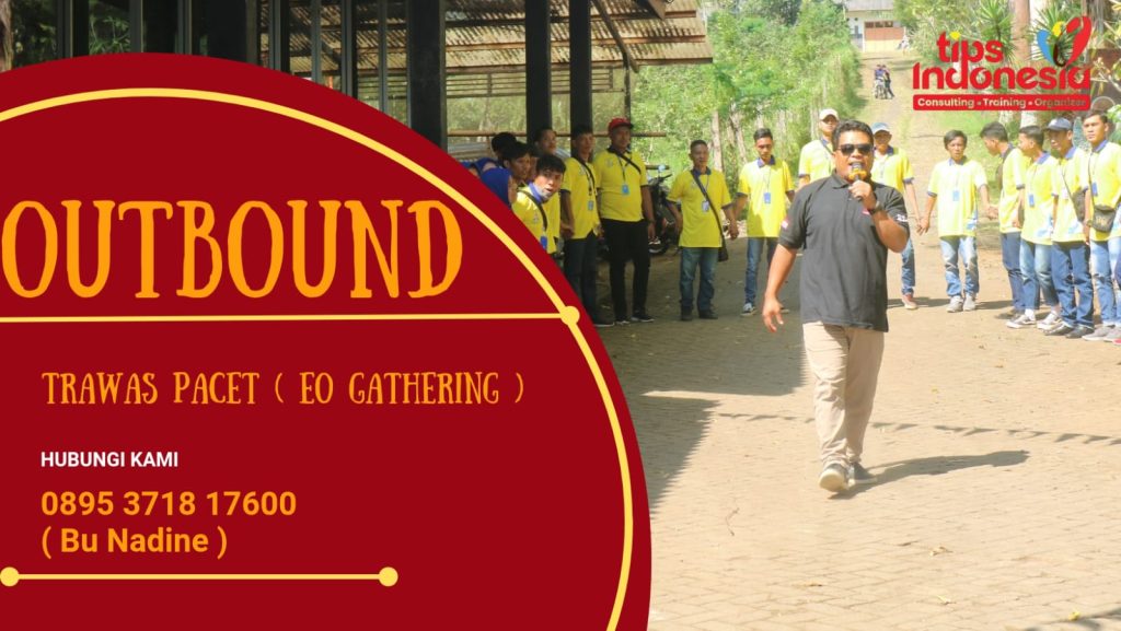 Outbound Trawas Pacet (EO Gathering) | TIPS INDONESIA | 0895 3718 17600