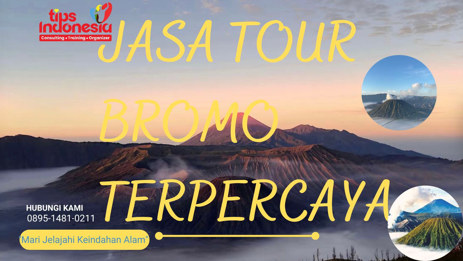JASA TOUR BROMO TERPERCAYA | TIPS INDONESIA | 0895-1481-0211