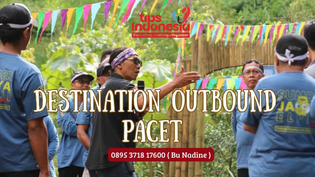 DESTINASI OUTBOUND PACET | TIPS INDONESIA | 0895 3718 17600
