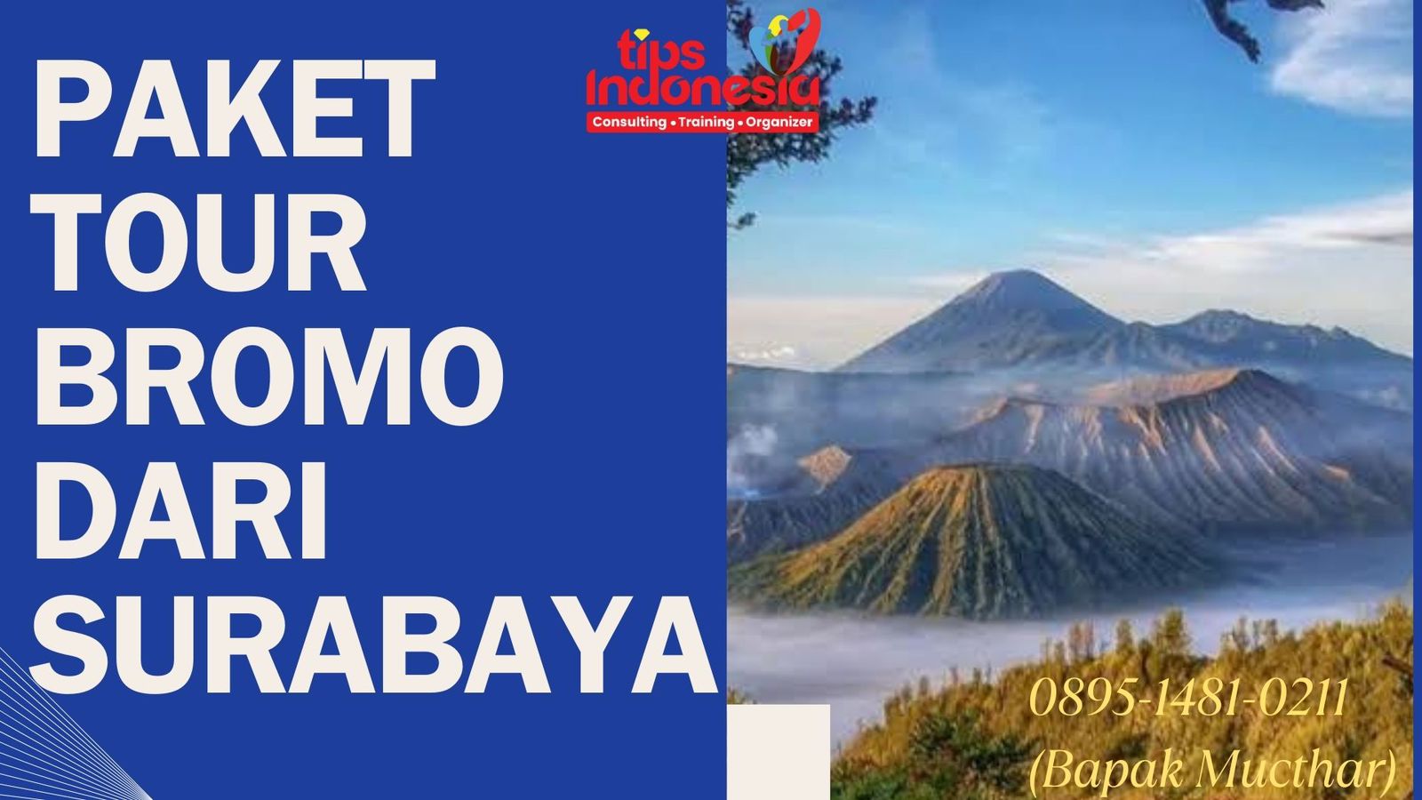 PAKET TOUR BROMO DARI SURABAYA | TIPS INDONESIA | 0895-1481-0211