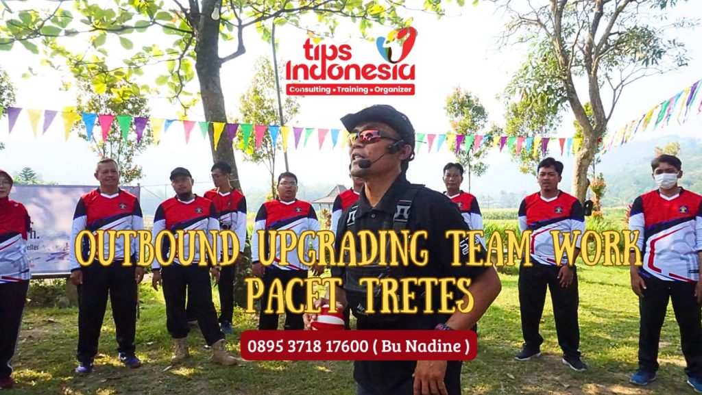 OUTBOUND UPGRADING TEAM WORK PACET TRETES | TIPS INDONESIA | 0895 3718 17600