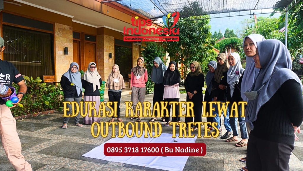 EDUKASI KARAKTER LEWAT OUTBOUND TRETES | TIPS INDONESIA | 0895 3718 17600