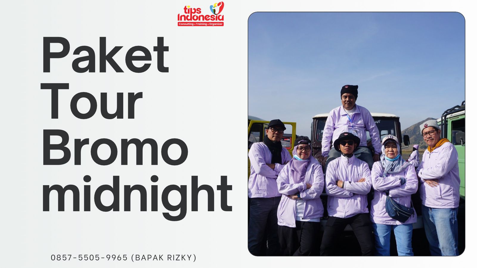 PAKET TOUR BROMO MIDNIGHT | TIPS INDONESIA | 0857-5505-9965