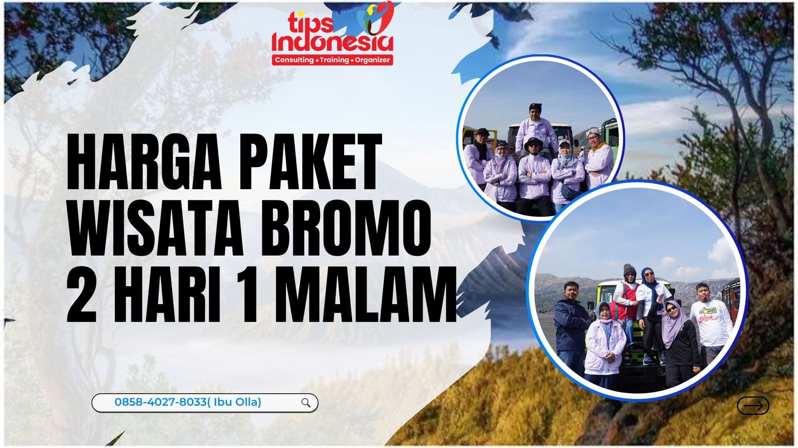 HARGA PAKET WISATA BROMO 2 HARI 1 MALAM | TIPS INDONESIA | 0858-4027-8033