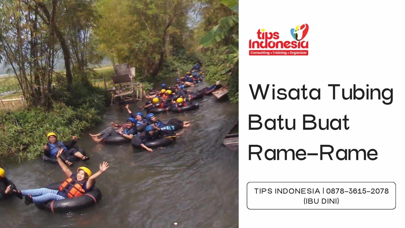 Wisata Tubing Batu Buat Rame-Rame  | TIPS INDONESIA | 0878-3615-2078