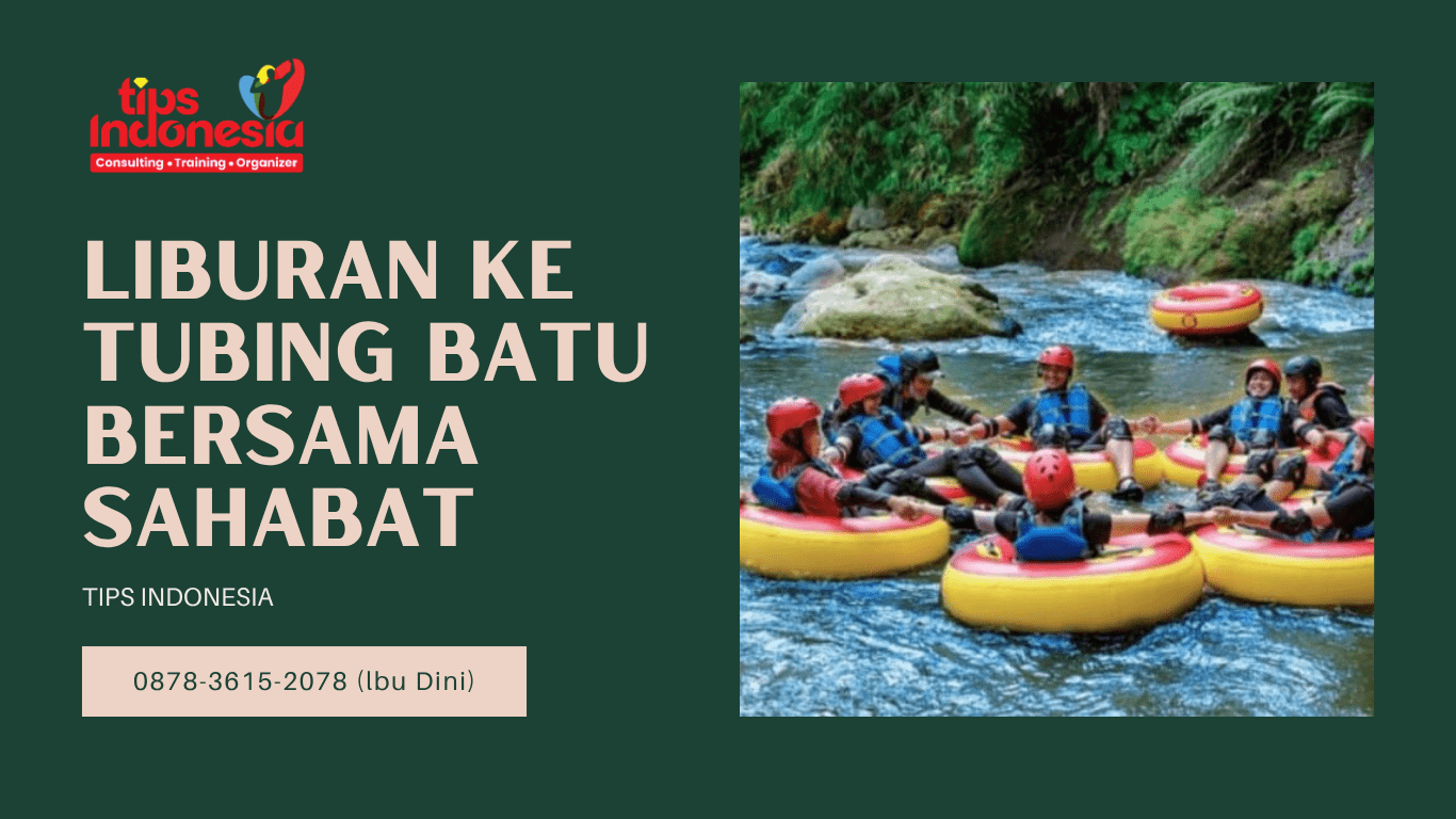 LIBURAN KE TUBING BATU BERSAMA SAHABAT | TIPS INDONESIA | 0878-3615-2078