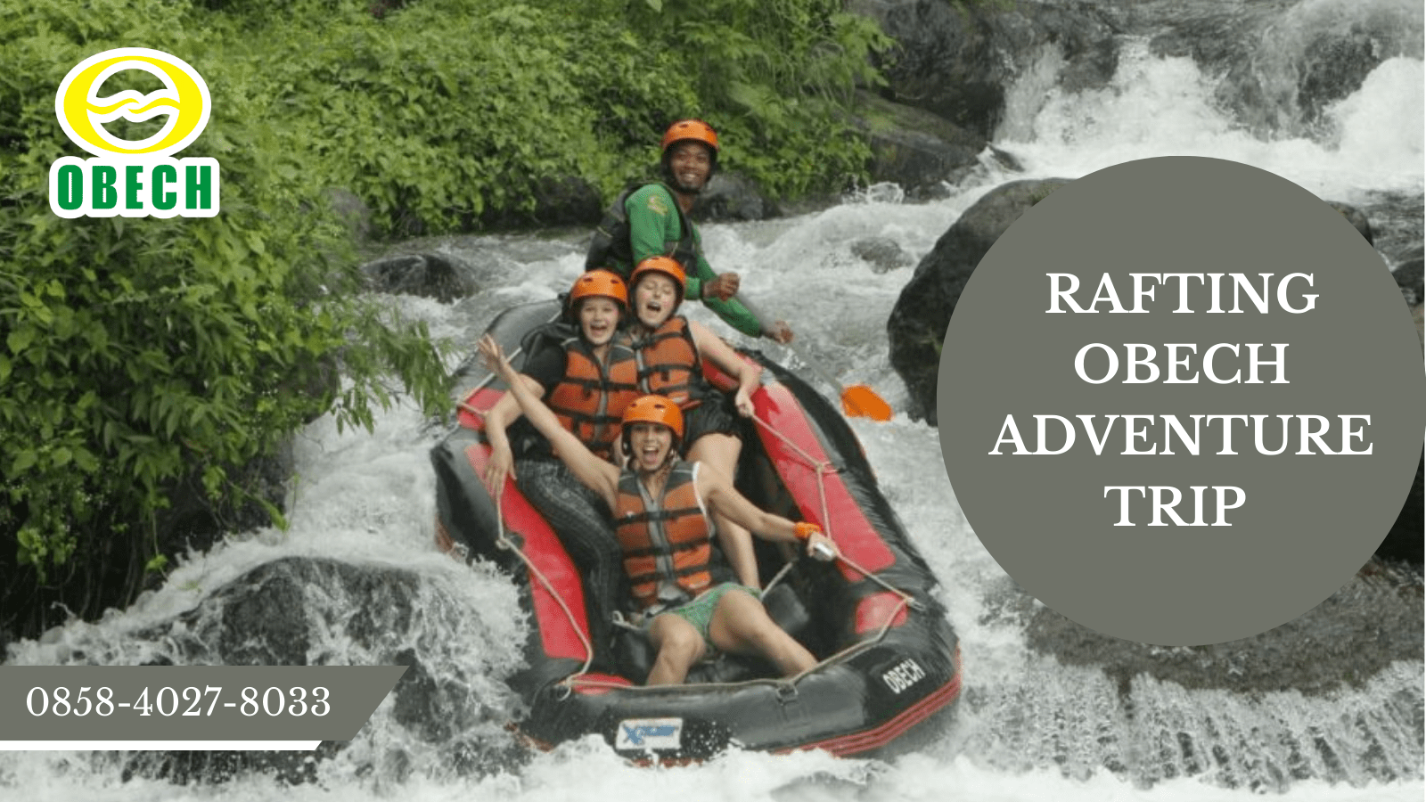 RAFTING OBECH ADVENTURE TRIP | RAFTING OBECH | 0858-4027-8033