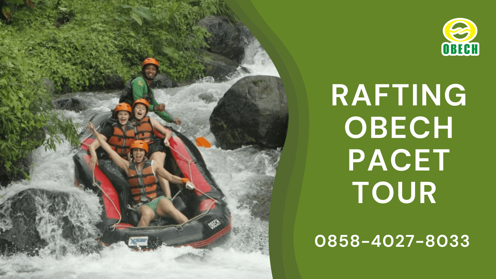 RAFTING OBECH PACET TOUR | RAFTING OBECH | 0858-4027-8033