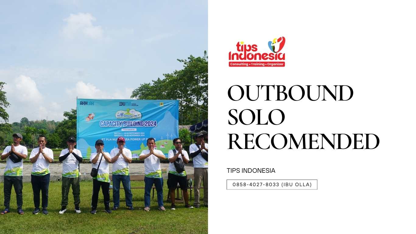 OUTBOUND SOLO RECOMENDED | TIPS INDONESIA | 0858-4027-8033
