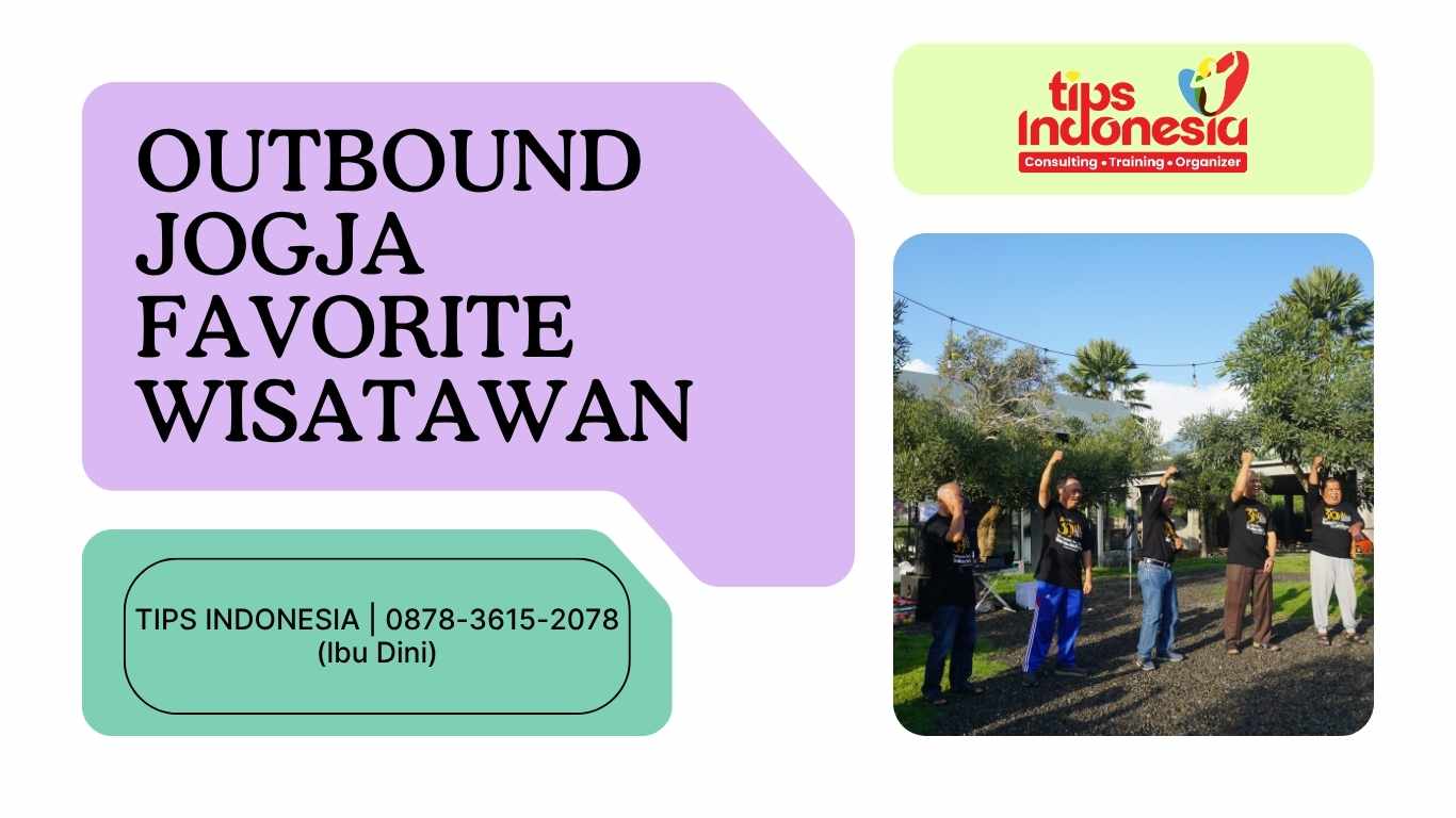 OUTBOUND JOGJA FAVORITE WISATAWAN | TIPS INDONESIA | 0878-3615-2078