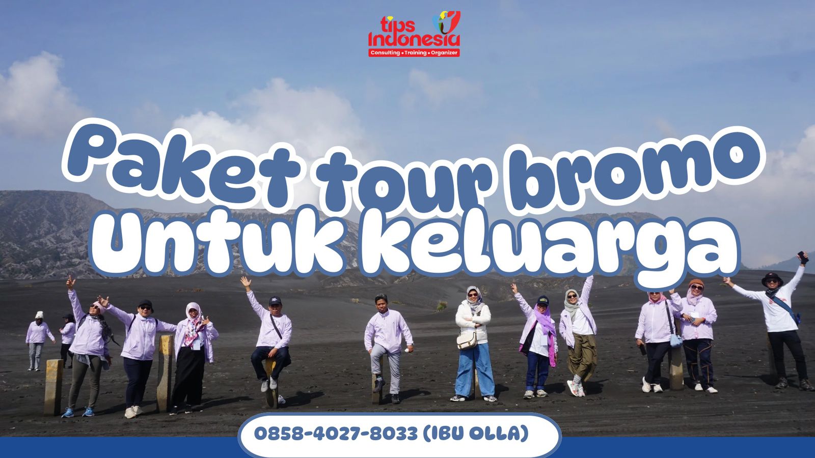 PAKET TOUR BROMO UNTUK KELUARGA | TIPS INDONESIA | 0858-4027-8033