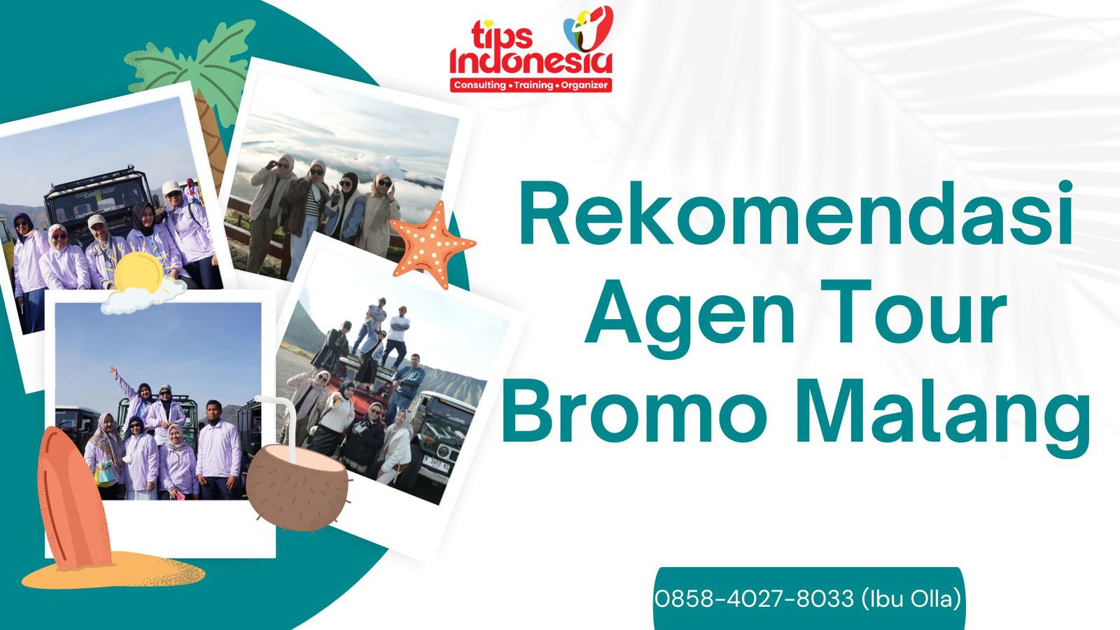 REKOMENDASI AGEN TOUR BROMO MALANG | TIPS INDONESIA | 0858-4027-8033