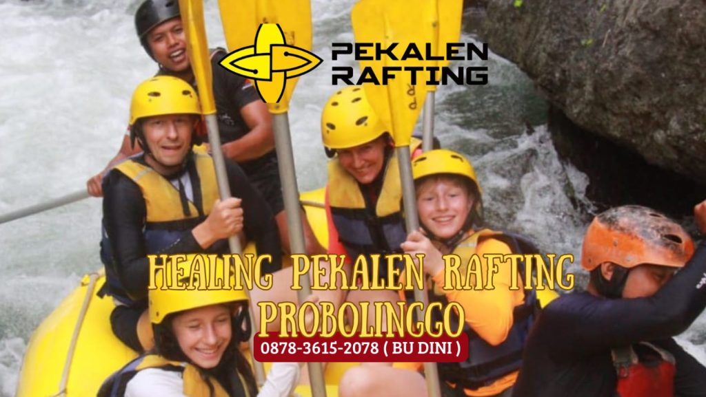 HEALING PEKALEN RAFTING PROBOLINGGO | RAFTING DI PROBOLINNGO | 0878 3615 2078