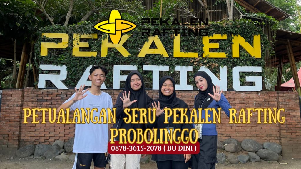 PETUALANGAN SERU PEKALEN RAFTING PROBOLINGGO | RAFTING DI PROBOLINNGO | 0878 3615 2078