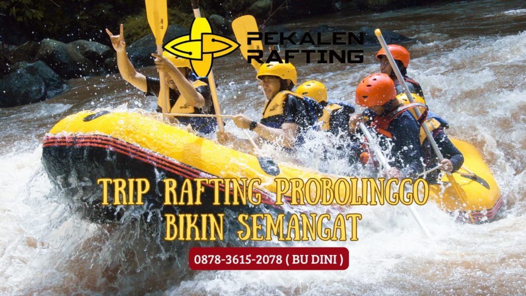 TRIP RAFTING PROBOLINGGO BIKIN SEMANGAT | RAFTING DI PROBOLINNGO | 0878 3615 2078