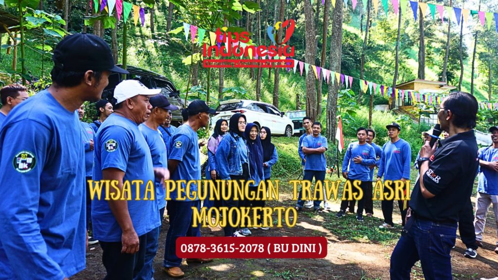WISATA OUTBOUND PEGUNUNGAN TRAWAS ASRI | TIPS INDONESIA | 0878 3615 2078