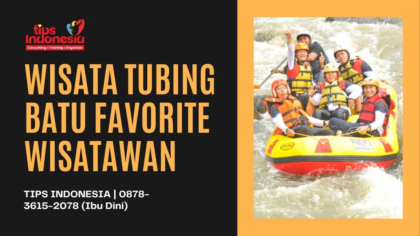 WISATA TUBING BATU FAVORITE WISATAWAN | TIPS INDONESIA | 0878-3615-2078
