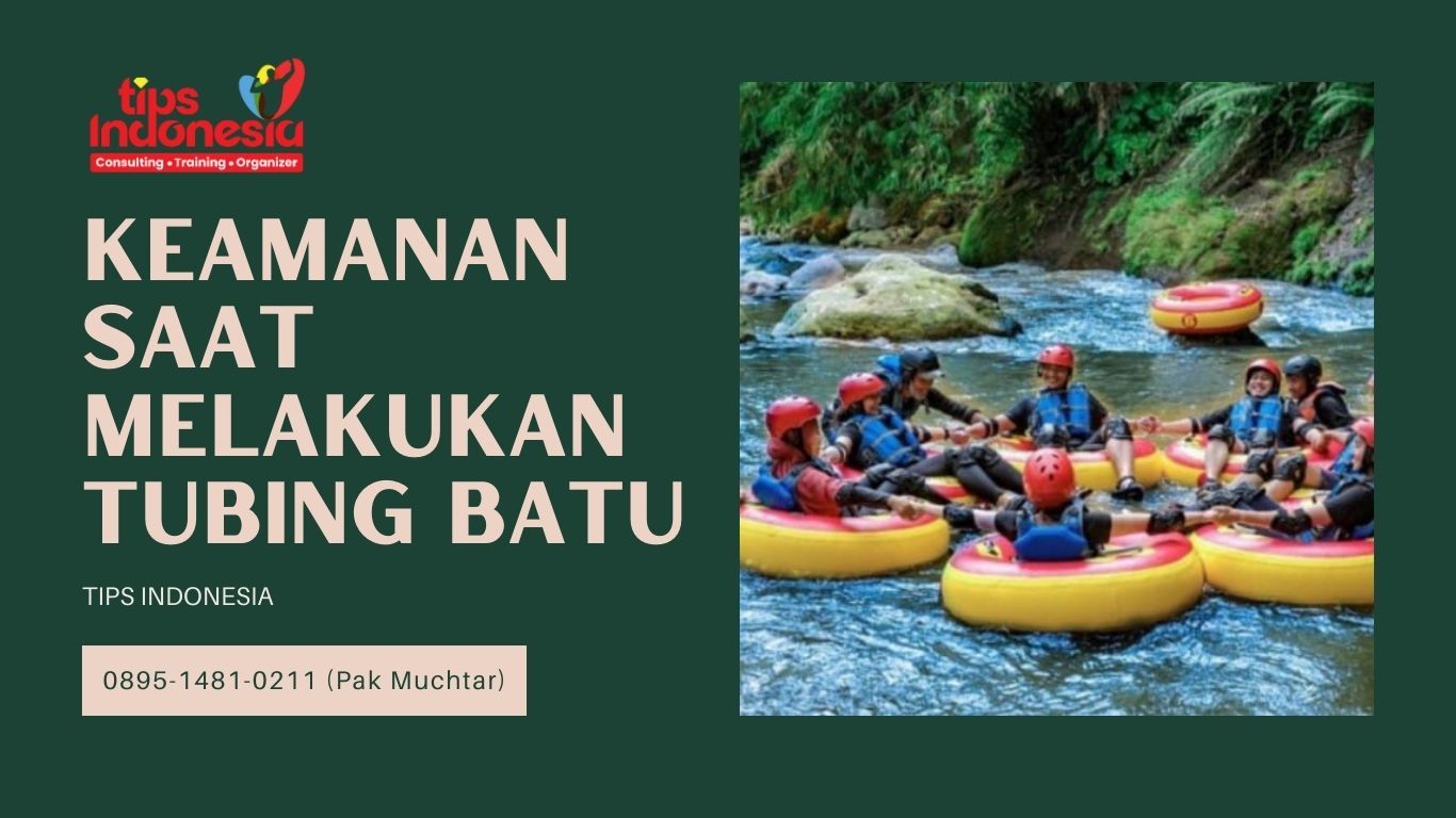 Keamanan Saat Melakukan Tubing Batu | TUBING BATU | 0895-1481-0211