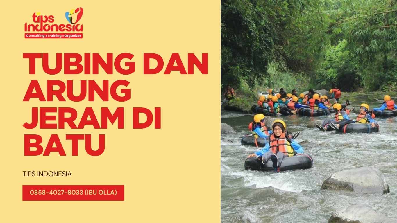 TUBING DAN ARUNG JERAM DI BATU | TIPS INDONESIA | 0858-4027-8033