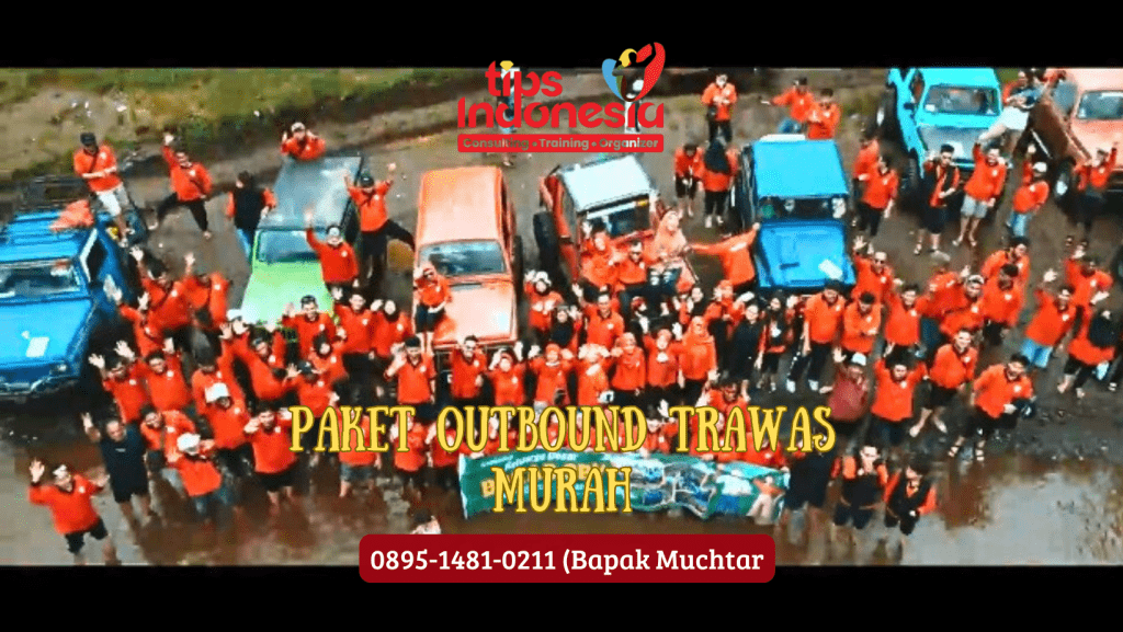 PAKET OUTBOUND TRAWAS MURAH | TIPS INDONESIA | 0895-1481-0211