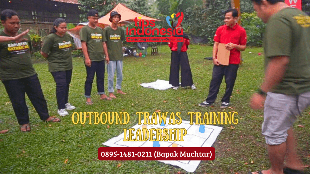 OUTBOUND TRAWAS TRAINING LEADERSHIP | TIPS INDONESIA | 0895-1481-0211
