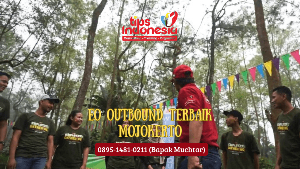 EO OUTBOUND TERBAIK MOJOKERTO | TIPS INDONESIA | 0895-1481-0211