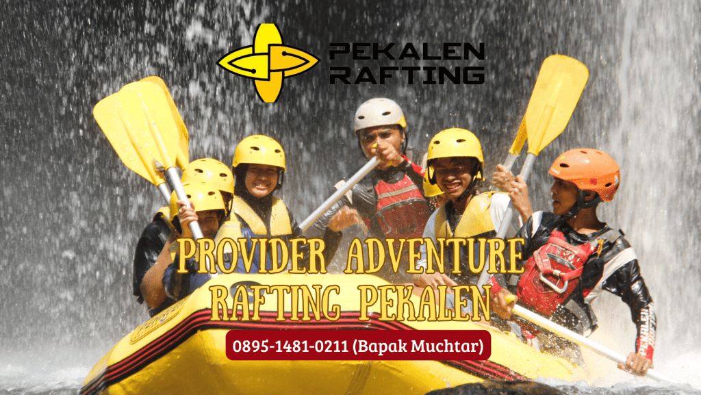 PROVIDER ADVENTURE RAFTING PEKALEN | RAFTING DI PROBOLINGGO | 0895-1481-0211