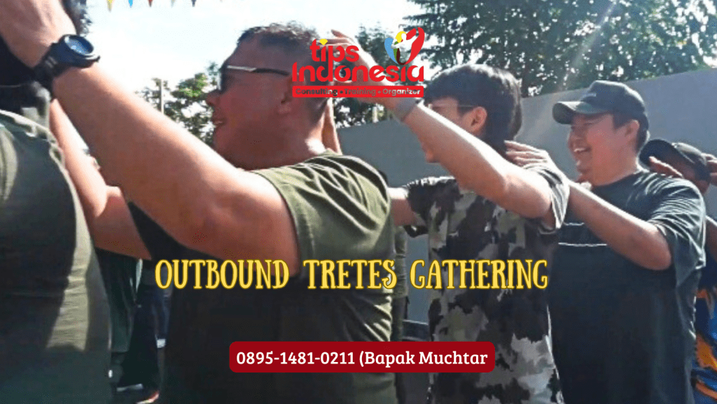 OUTBOUND TRETES GATHERING MURAH | TIPS INDONESIA | 0895-1481-0211