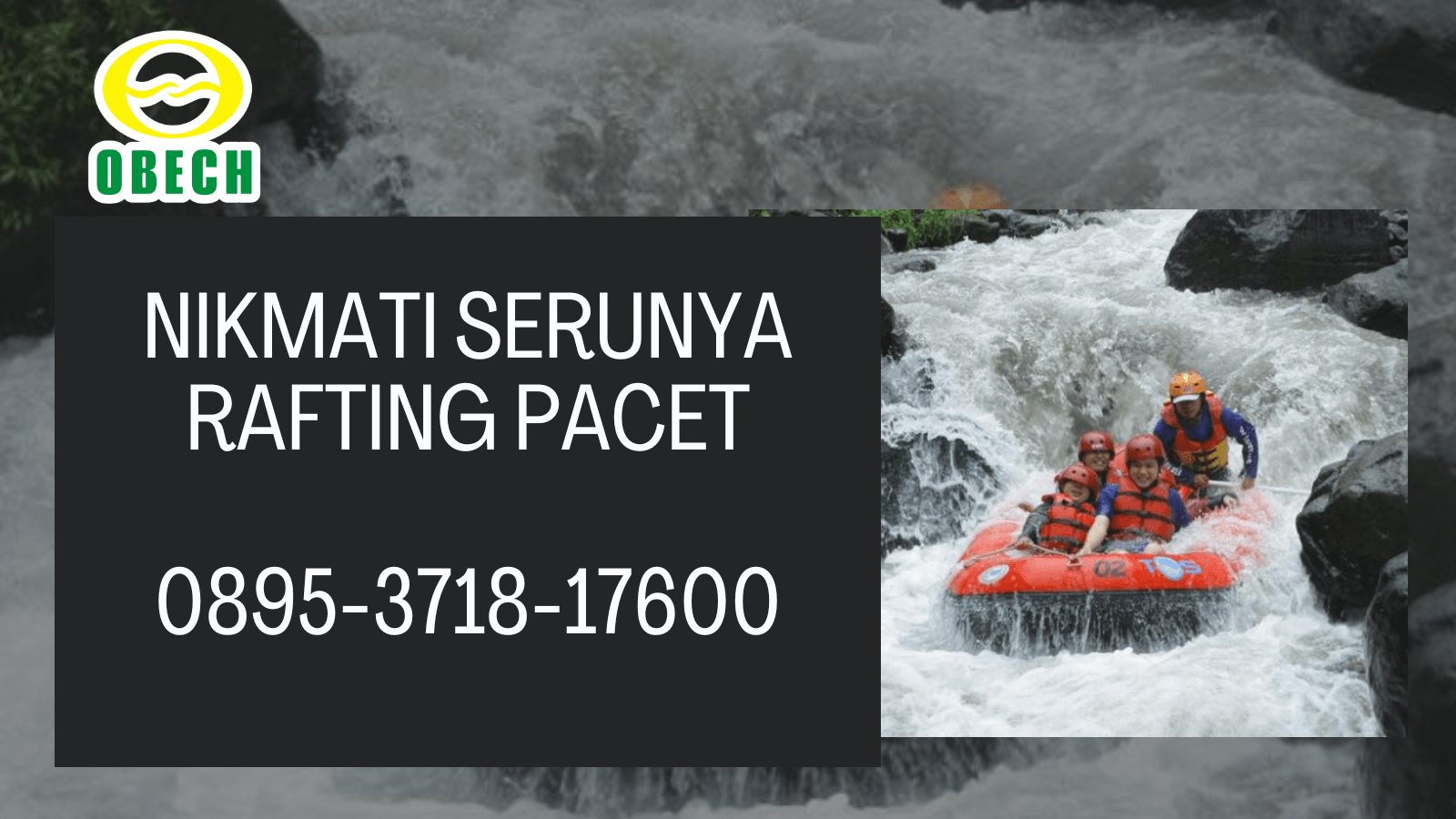NIKMATI SERUNYA RAFTING PACET | RAFTING OBECH | 0895-3718-17600