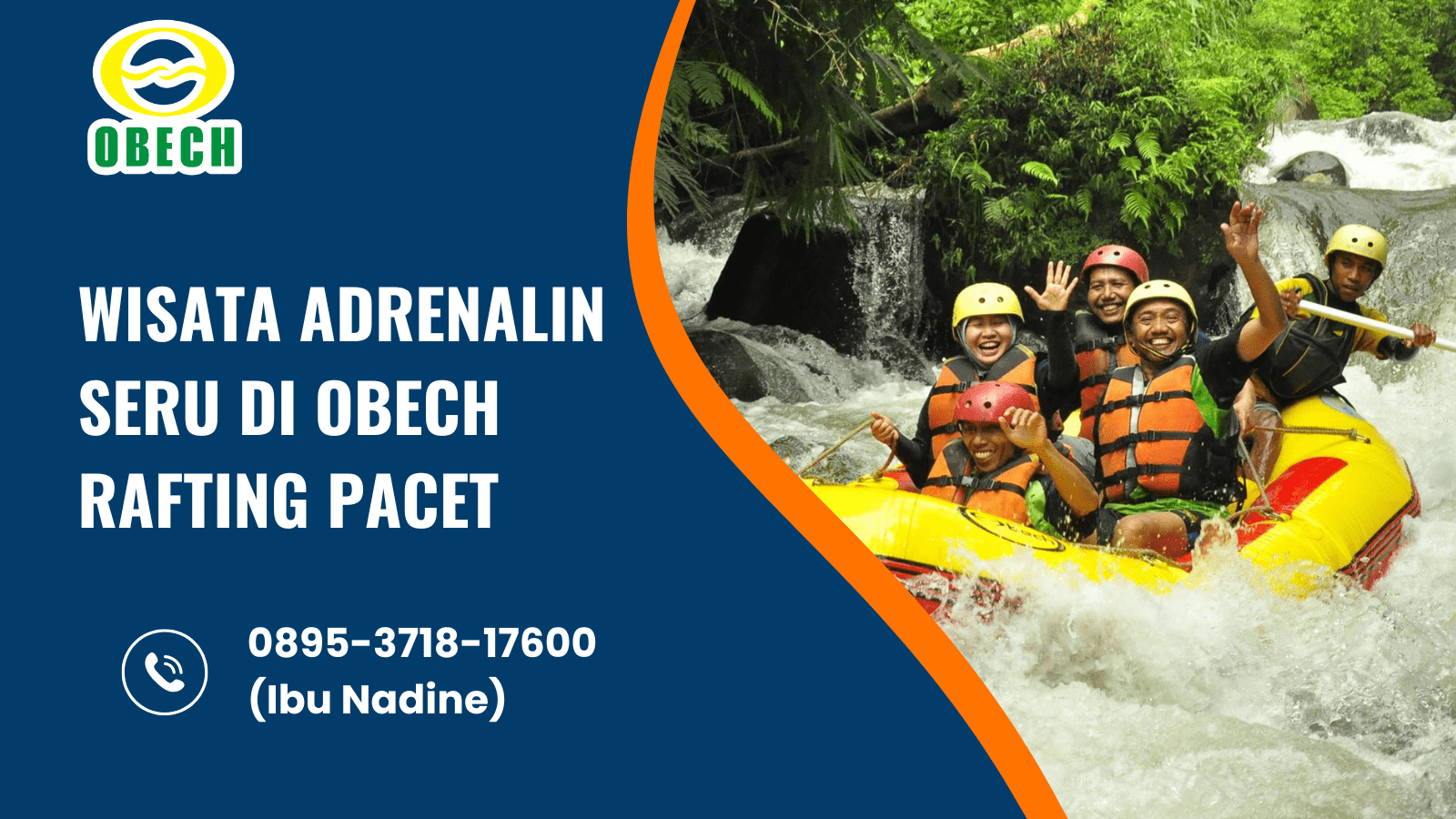 WISATA ADRENALIN SERU DI OBECH RAFTING PACET | RAFTING OBECH | 0895-3718-17600