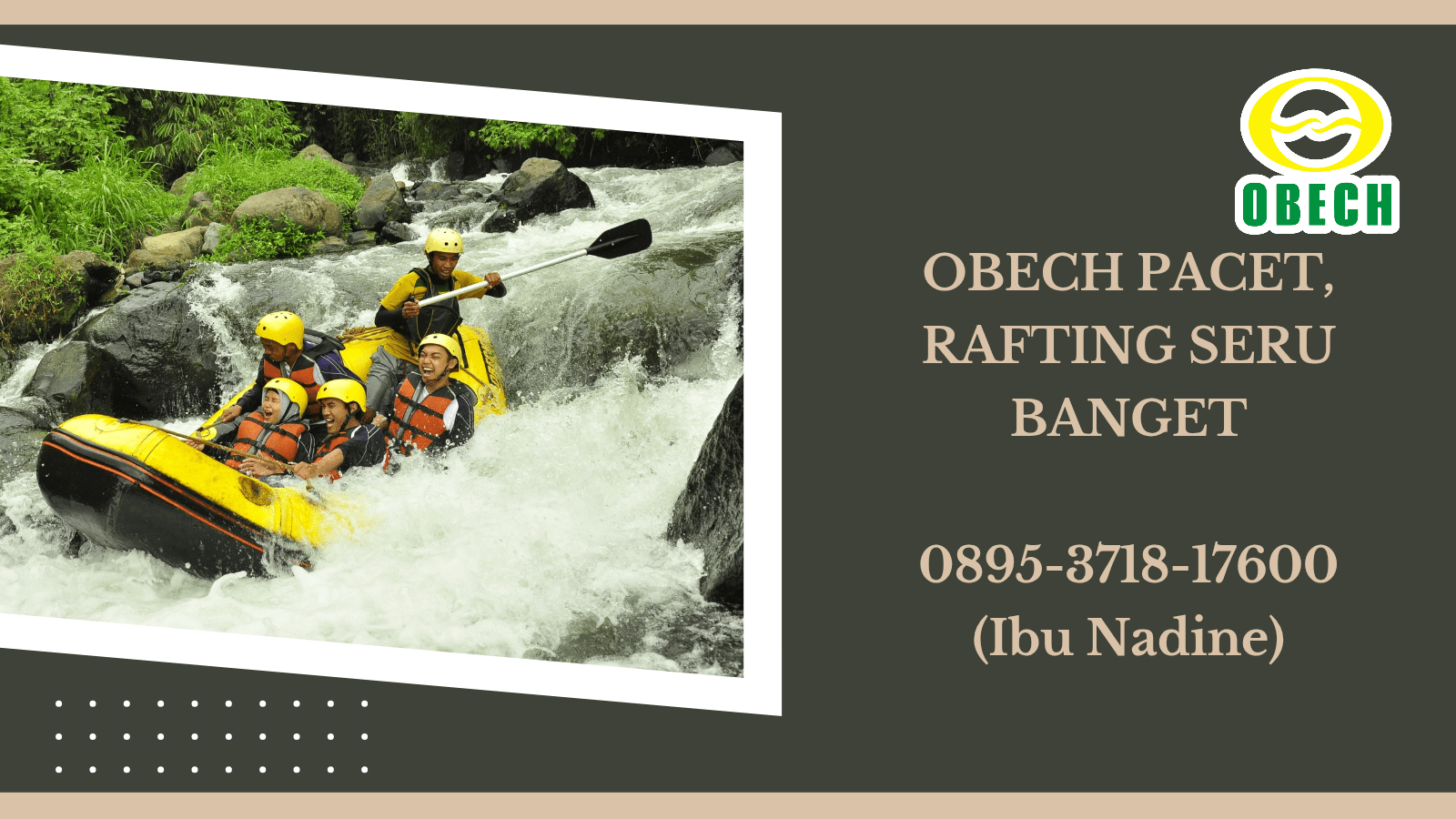 OBECH PACET, RAFTING SERU BANGET | RAFTING OBECH | 0895-3718-17600