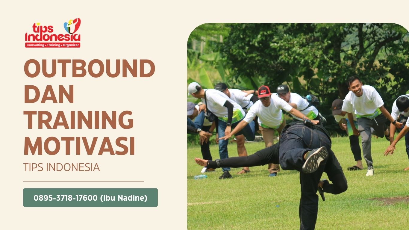 OUTBOUND JOGJA & TRAINING MOTIVASI | TIPS INDONESIA | 0895-3718-17600