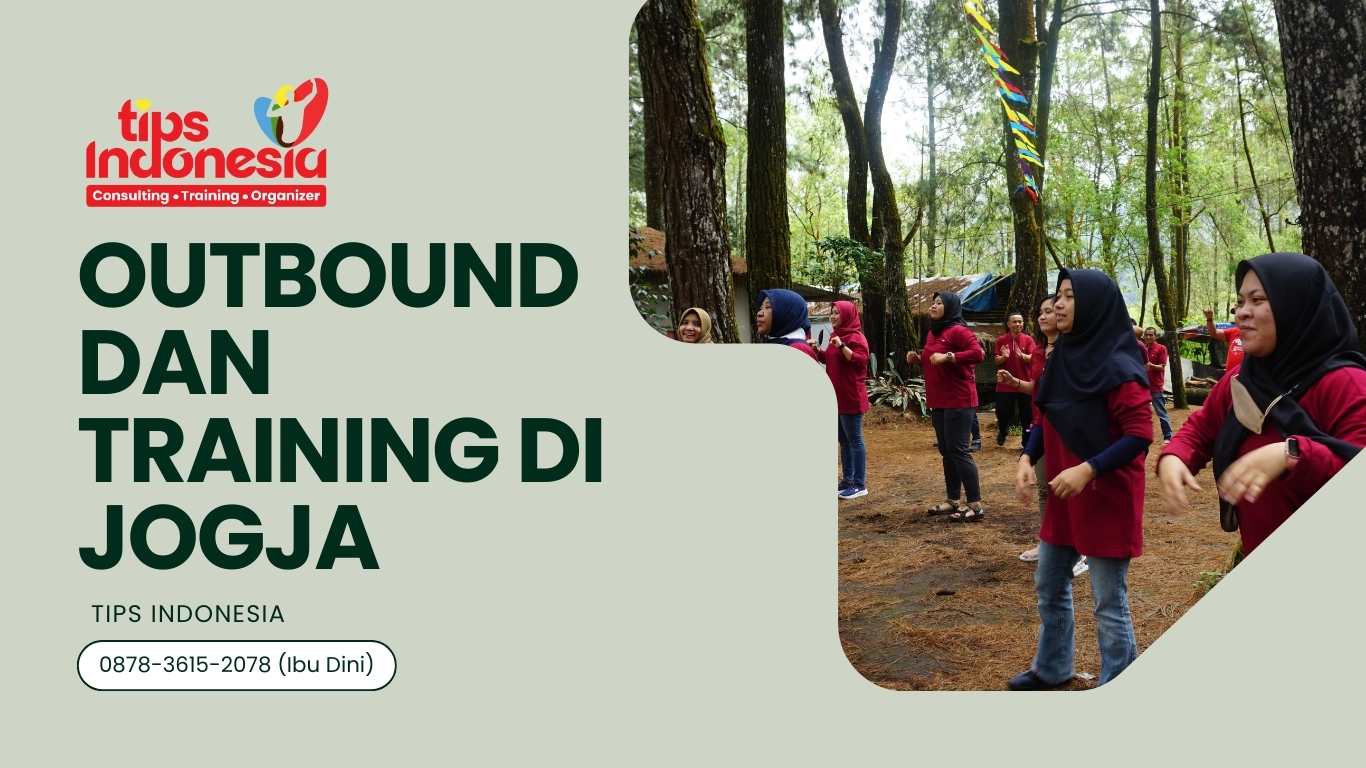 OUTBOUND DAN TRAINING DI JOGJA| TIPS INDONESIA | 0878-3615-2078