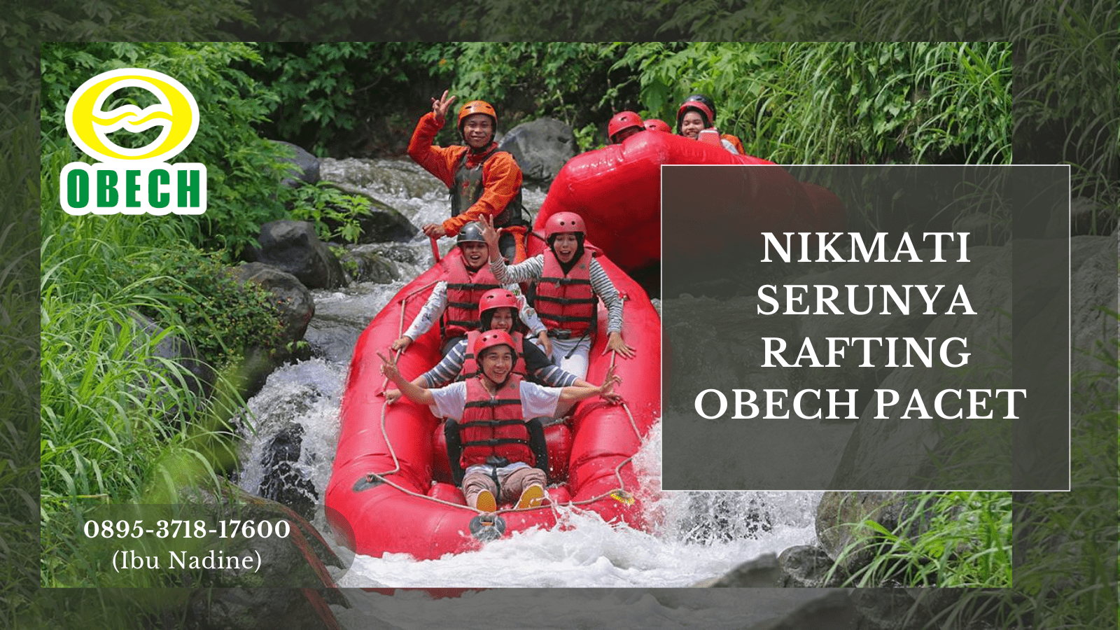 NIKMATI SERUNYA RAFTING OBECH PACET | RAFTING OBECH | 0895-3718-17600