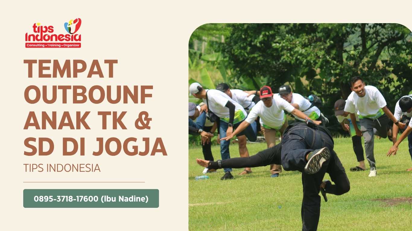 TEMPAT OUTBOUNF ANAK TK & SD DI JOGJA | TIPS INDONESIA | 0895-3718-17600