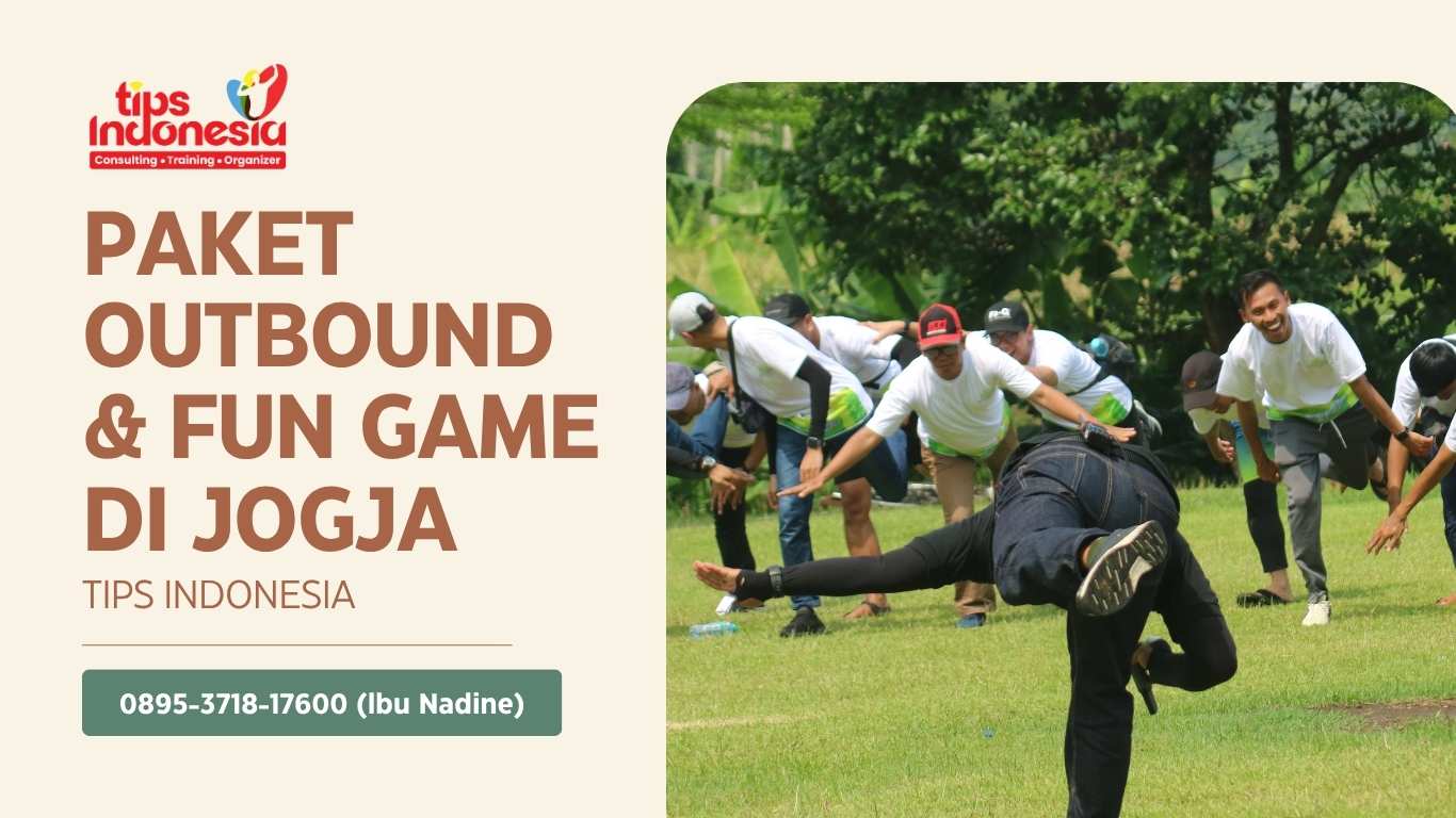 PAKET OUTBOUND & FUN GAME DI JOGJA | TIPS INDONESIA | 0895-3718-17600