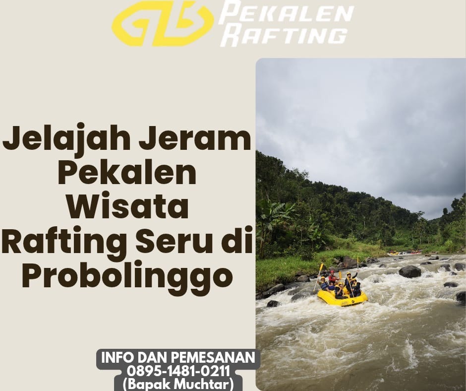 ARUNG JERAM DI PROBOLINGGO | RAFTING PEKALEN | 0858-5269-1077 (Ibu Silvia)