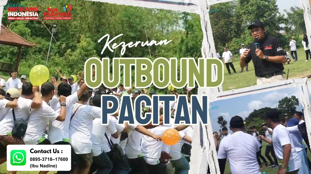 PENGEMBANGAN DIRI LEWAT OUTBOUND PACITAN | TIPS INDONESIA | 0895-3718-17600