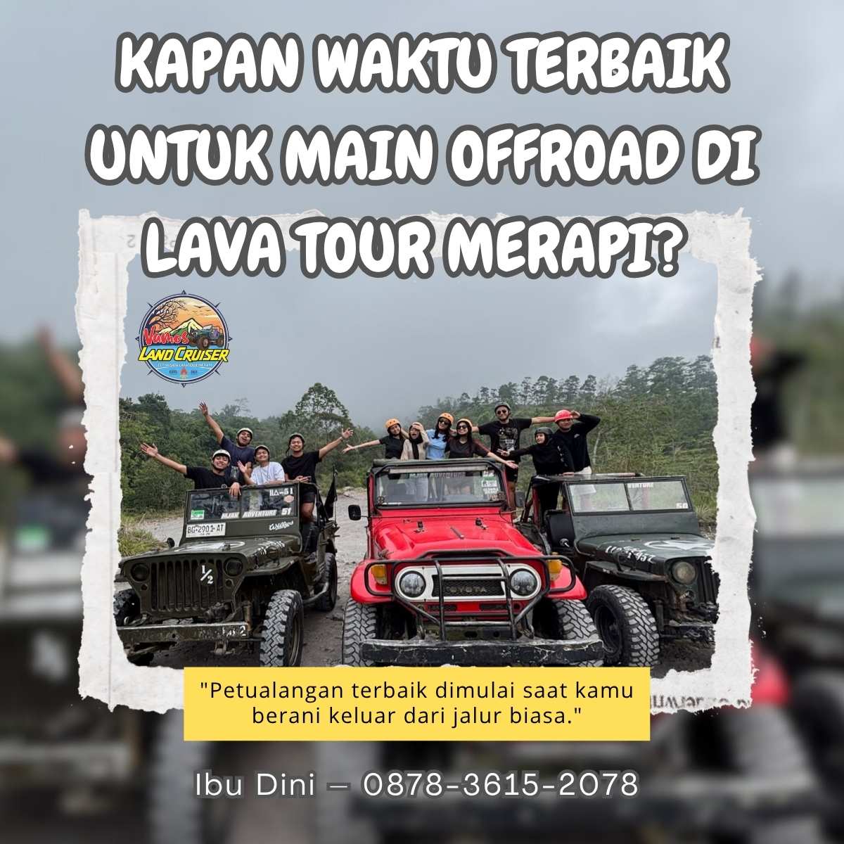 KAPAN WAKTU TERBAIK UNTUK MAIN OFFROAD DI LAVA TOUR MERAPI?