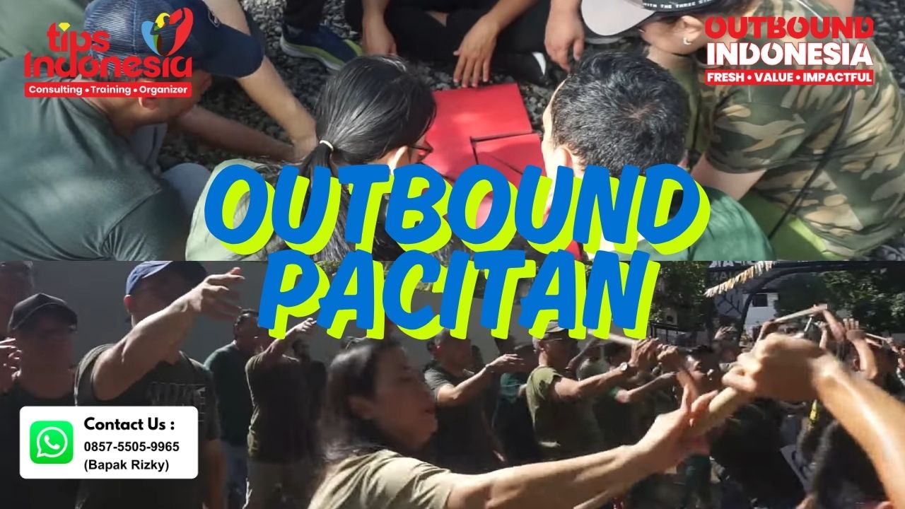 REFRESH DAN RECHARGE TIM KERJA DENGAN OUTBOUND PACITAN! | TIPS INDONESIA | 0895-3718-17600