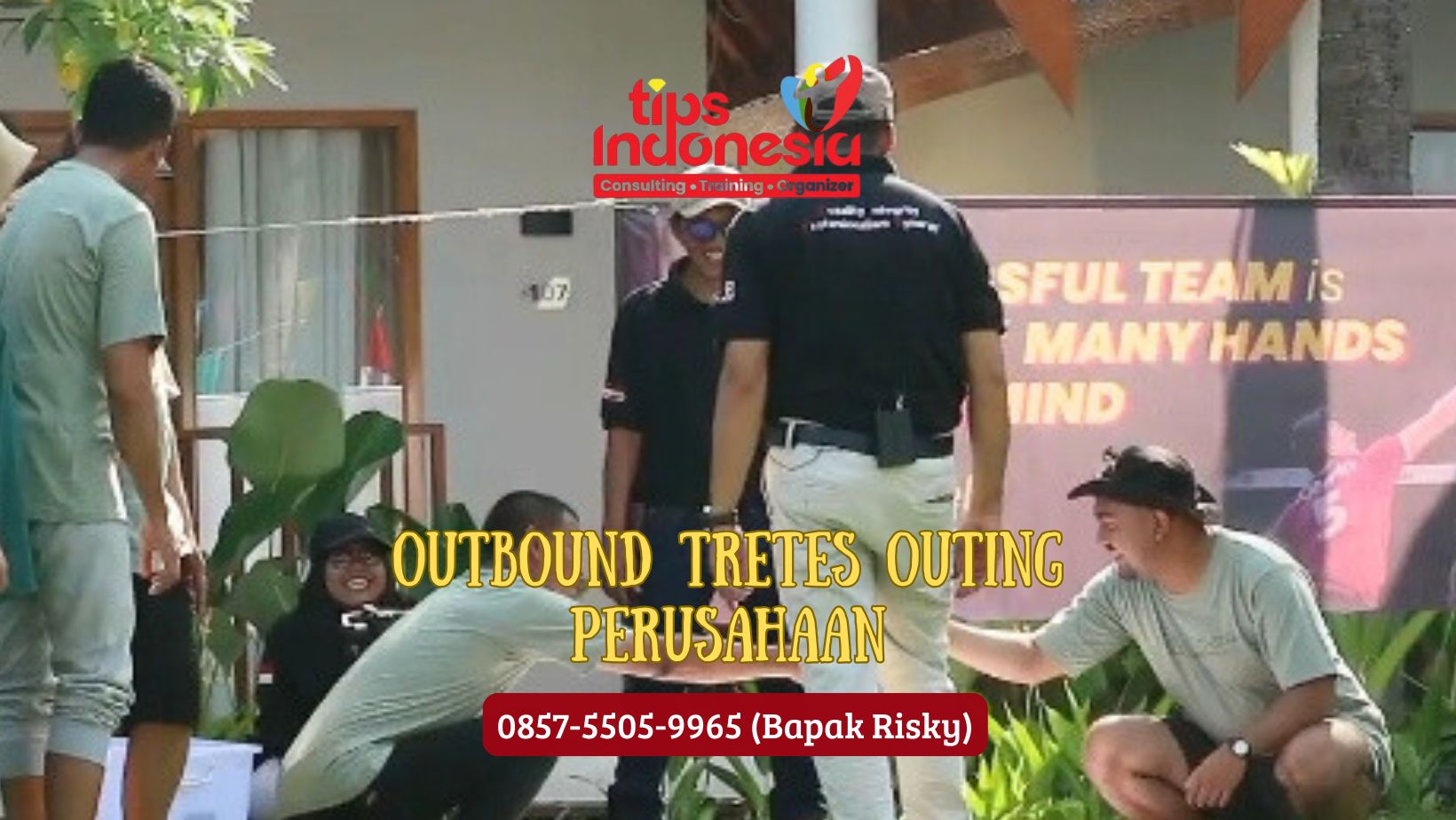 OUTBOUND TRETES OUTING PERUSAHAAN | TIPS IINDONESIA | 0857 5505 9965
