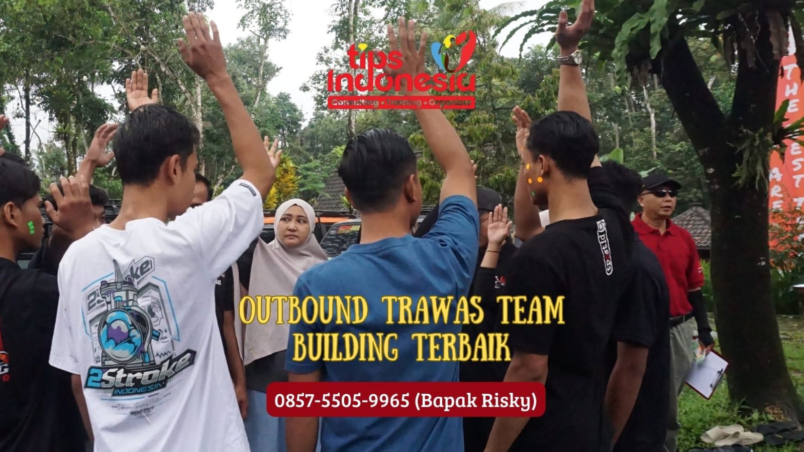 OUTBOUND TRAWAS TEAM BUILDING TERBAIK | TIPS INDONESIA | 0857 5505 9965