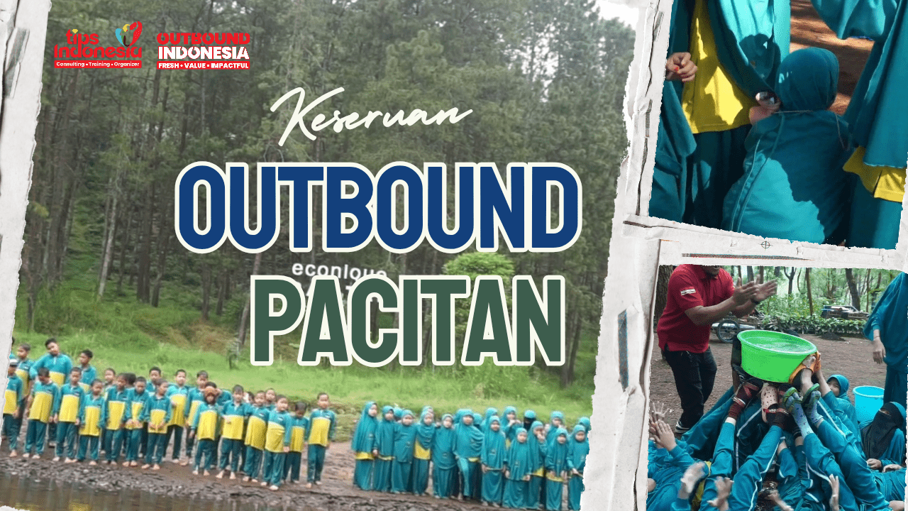 OUTBOUND ANAK PACITAN SERU DAN MENDIDIK | TIPS INDONESIA | 0878-3615-2078